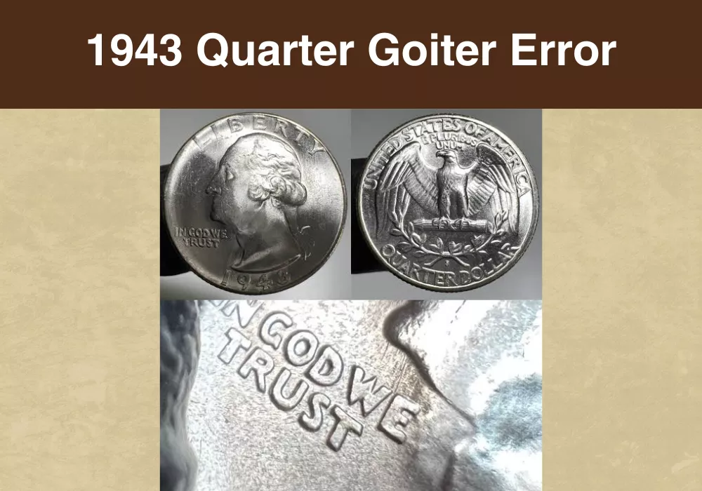 1943 Quarter Goiter Error