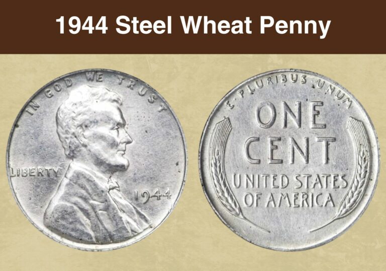 1944 Steel Wheat Penny Value (Price Chart, Error List, History & Varieties)