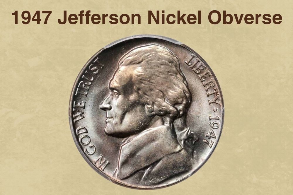 1947 Jefferson Nickel Obverse