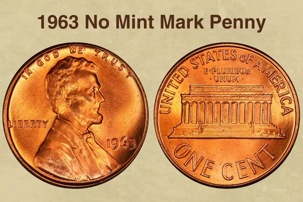 1963 No Mint Mark Penny Value