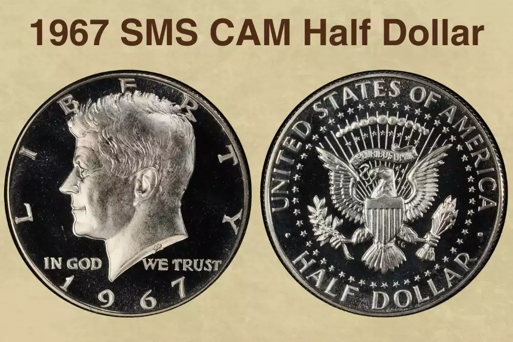 1967 SMS CAM Half Dollar Value