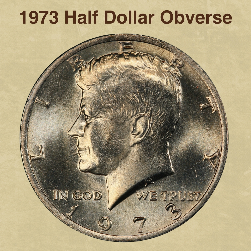 The Obverse of the 1973 Half Dollar