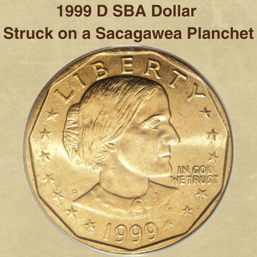 1999 D SBA Dollar Struck on a Sacagawea Planchet