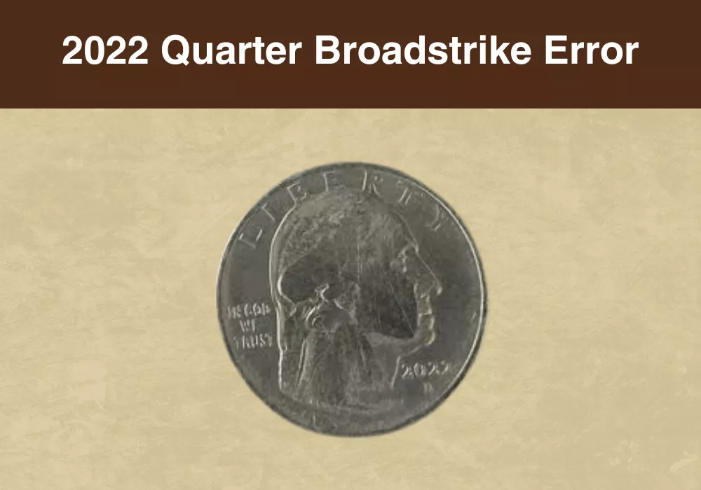 2022 Quarter Broadstrike Error