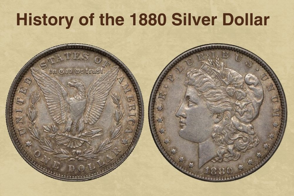 History of the 1880 Silver Dollar