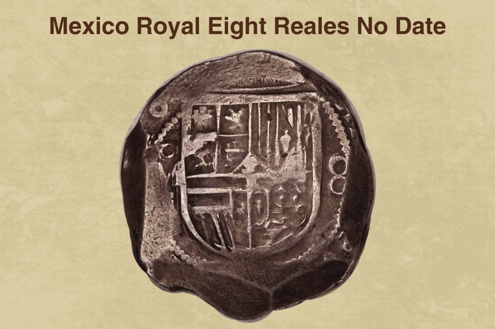 Mexico Royal Eight Reales No Date