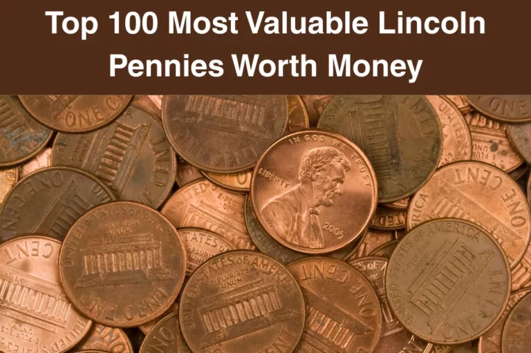 Top 100 Most Valuable Lincoln Pennies Worth Money List (Value Chart by Year)
