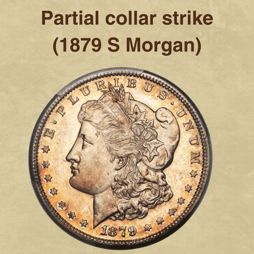 Partial collar strike (1879 S Morgan)