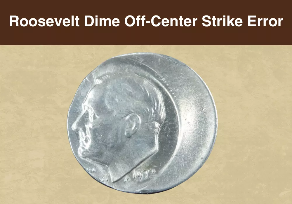 Roosevelt Dime Off-Center Strike Error