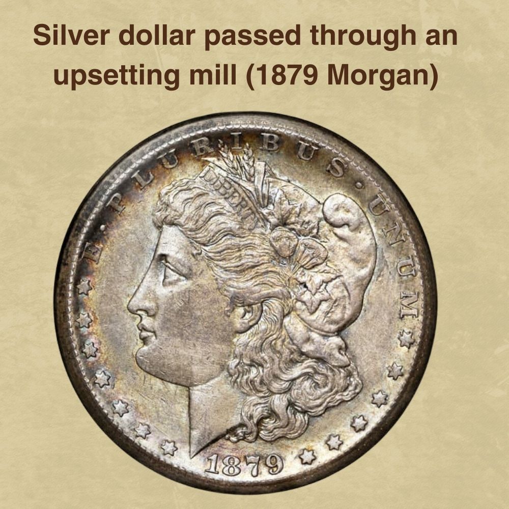 Silver dollar passed through an upsetting mill (1879 Morgan)