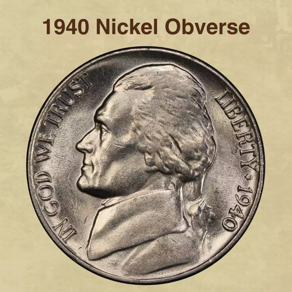 The Obverse Of The 1940 Nickel