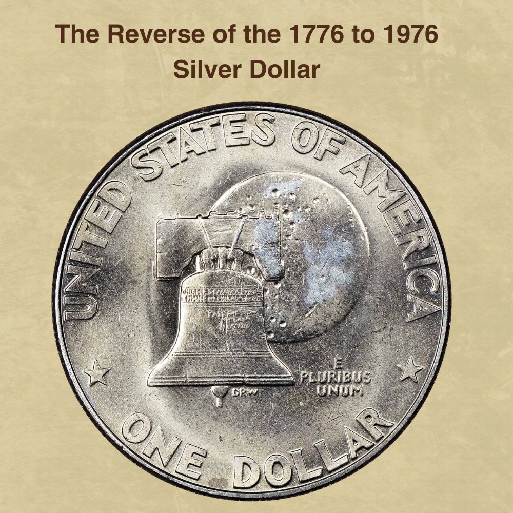 The Reverse of the 1776 to 1976 Silver Dollar