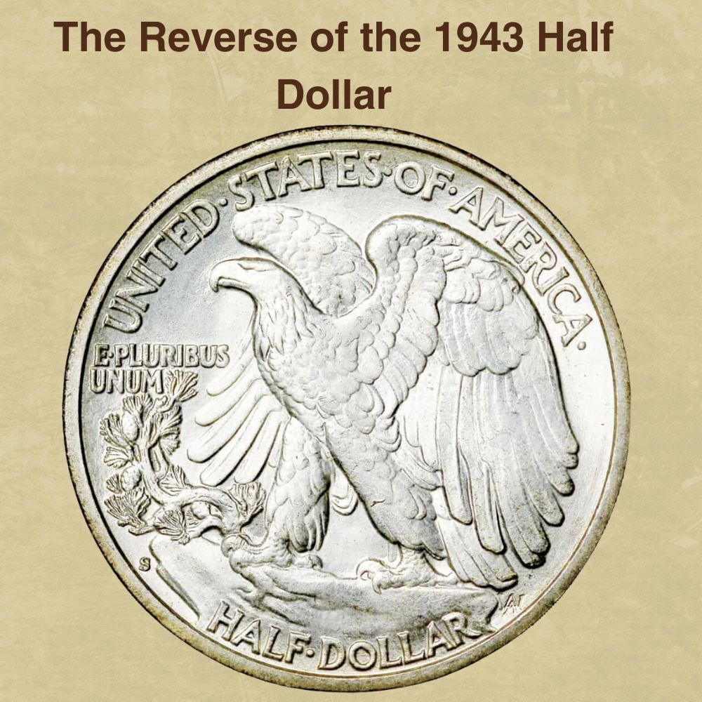 The Reverse of the 1943 Half Dollar