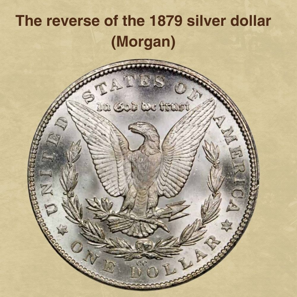 The reverse of the 1879 silver dollar (Morgan)