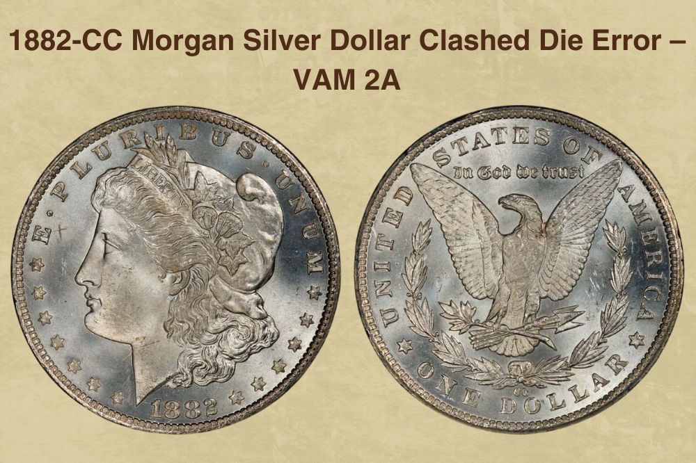 1882-CC Morgan Silver Dollar Clashed Die Error – VAM 2A