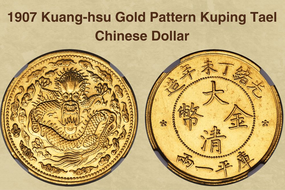 1907 Kuang-hsu Gold Pattern Kuping Tael Chinese Dollar