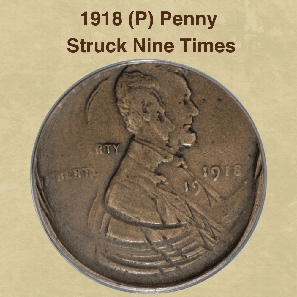 1918 (P) Penny, Struck Nine Times