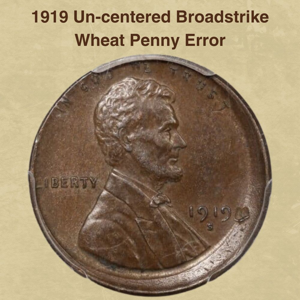 1919 Un-centered Broadstrike Wheat Penny Error
