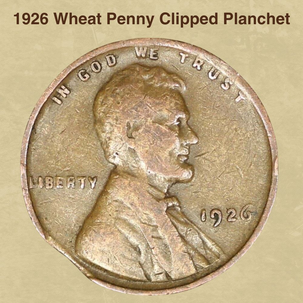 1926 Wheat Penny Clipped Planchet