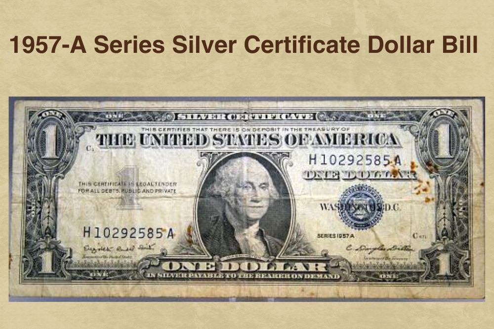 1957-A Series Silver Certificate Dollar Bill