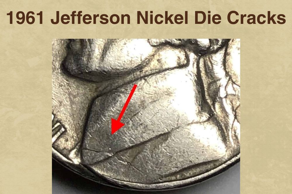 1961 Jefferson Nickel Die Cracks