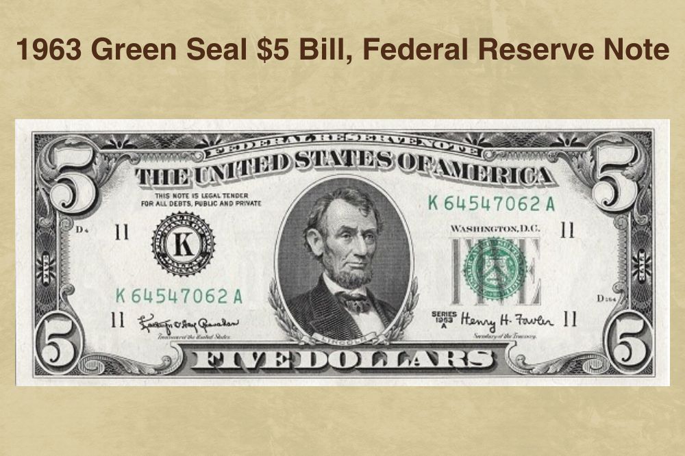 1963 Green Seal $5 Bill, Federal Reserve Note