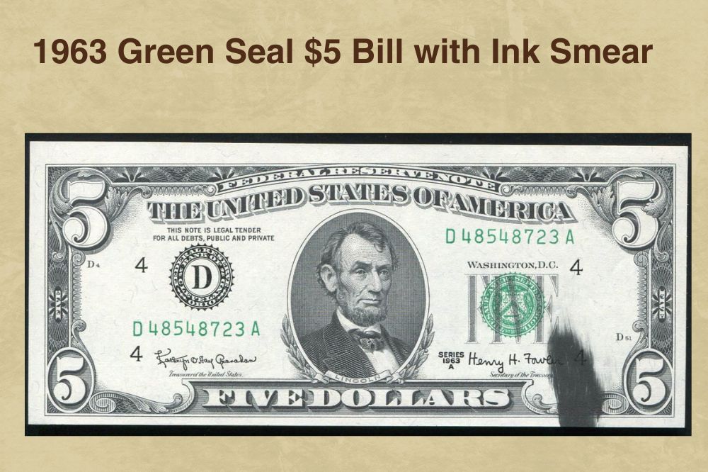 1963 Green Seal $5 Bill with Ink Smear