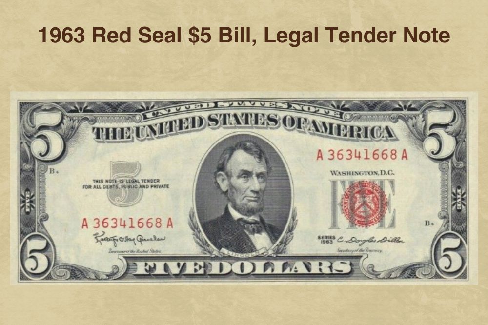 1963 Red Seal $5 Bill, Legal Tender Note