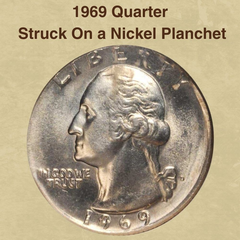 1969 Quarter struck on a nickel planchet