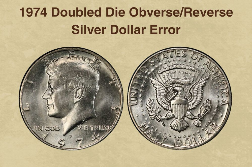 1974 Doubled Die Obverse/Reverse Silver Dollar Error