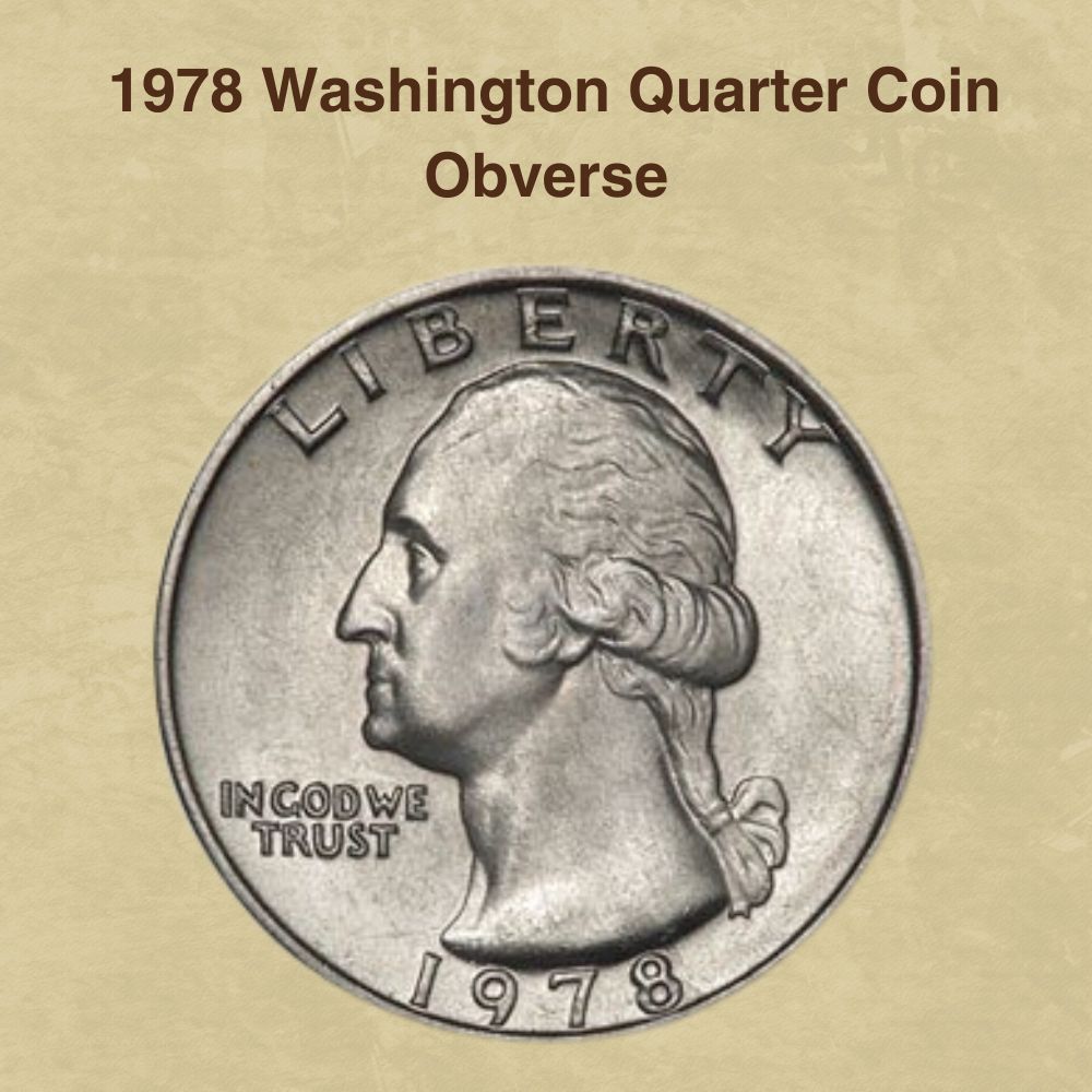  1978 Washington Quarter Coin Obverse