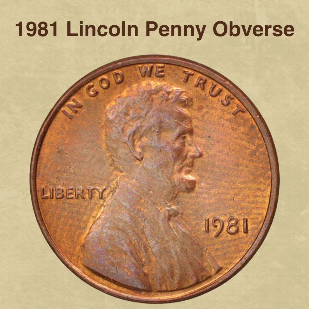 1981 Lincoln Penny Obverse