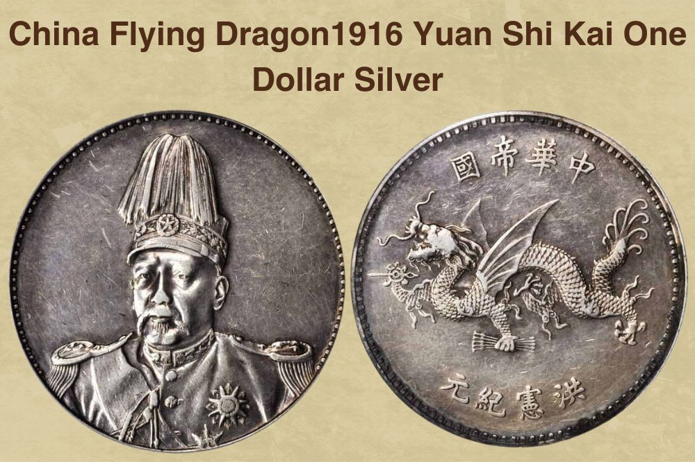 China Flying Dragon1916 Yuan Shi Kai One Dollar Silver