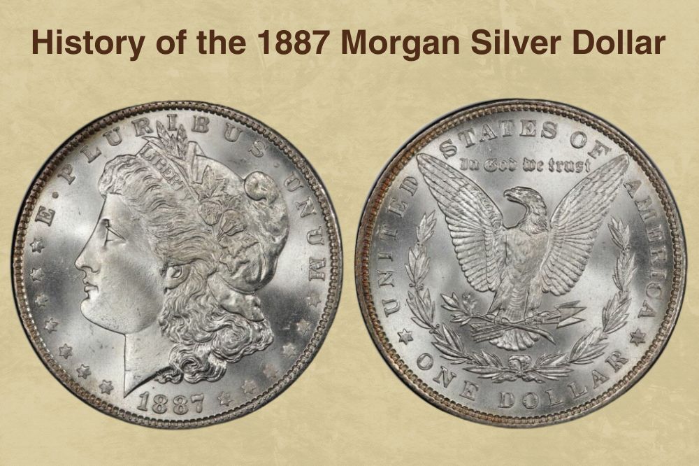 History of the 1887 Morgan Silver Dollar