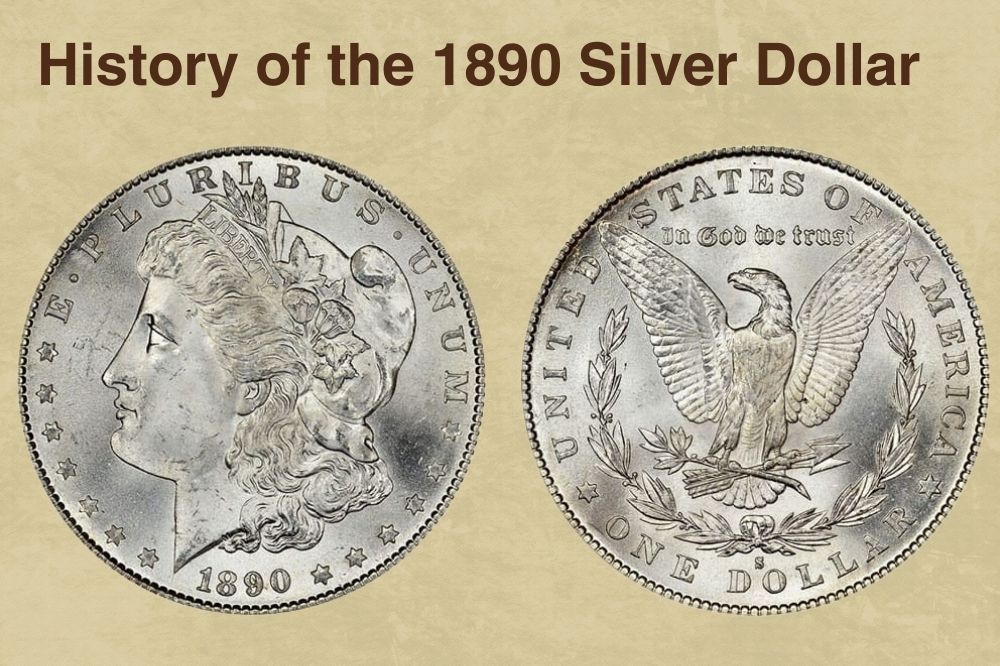 History of the 1890 Silver Dollar
