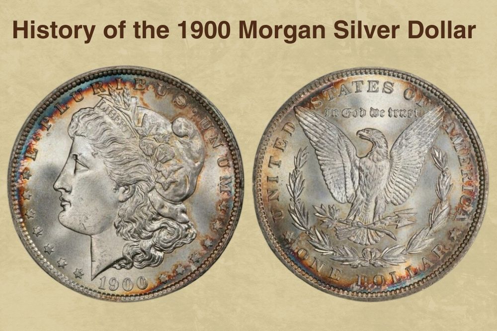 History of the 1900 Morgan Silver Dollar