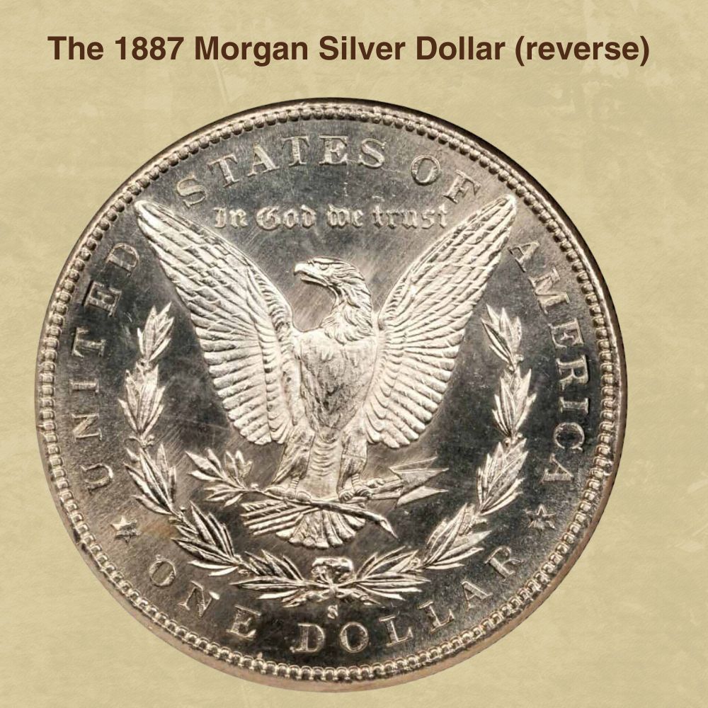 The 1887 Morgan Silver Dollar (reverse)