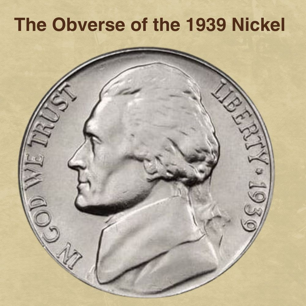 The Obverse of the 1939 Nickel