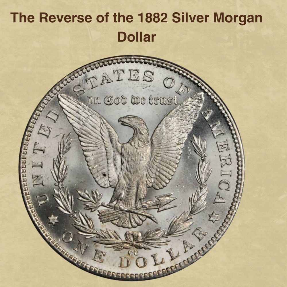 The Reverse of the 1882 Silver Morgan Dollar