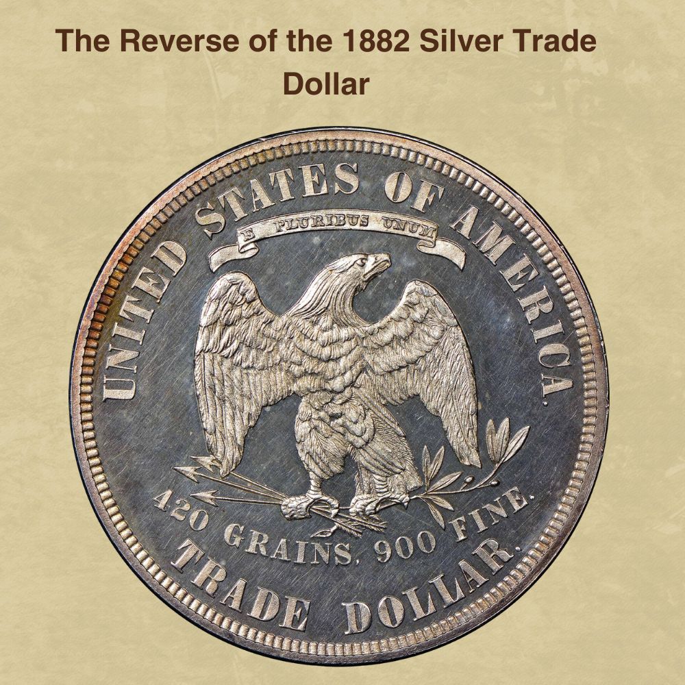 The Reverse of the 1882 Silver Trade Dollar