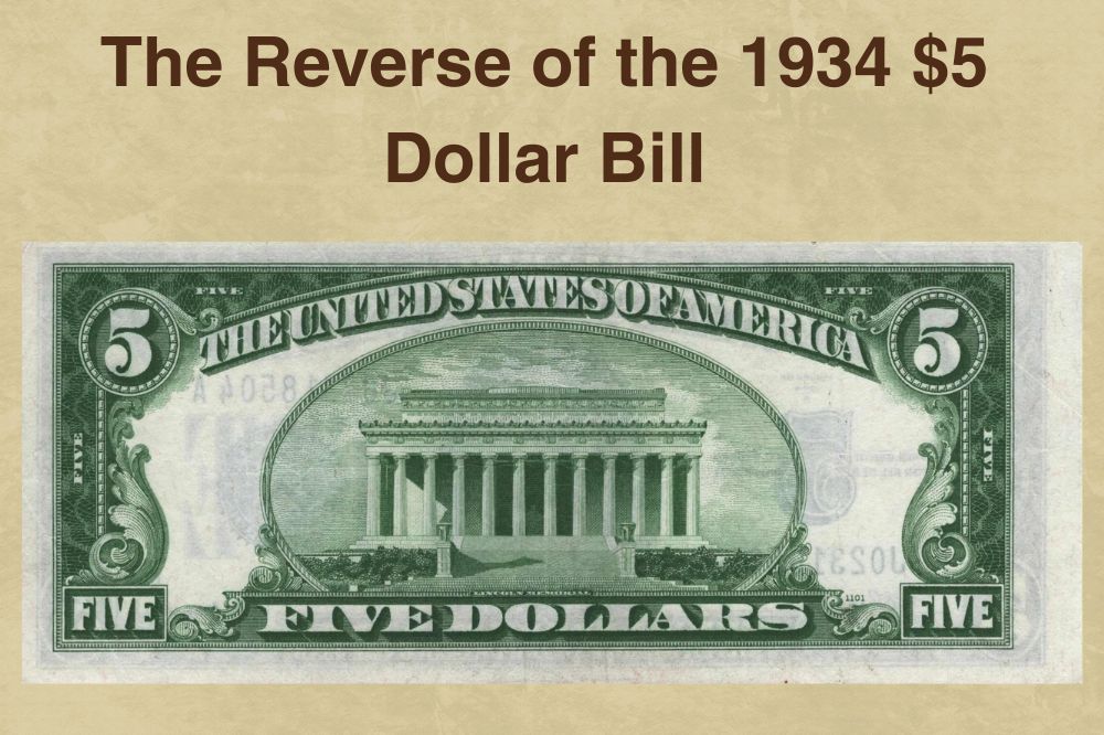 The Reverse of the 1934 $5 Dollar Bill