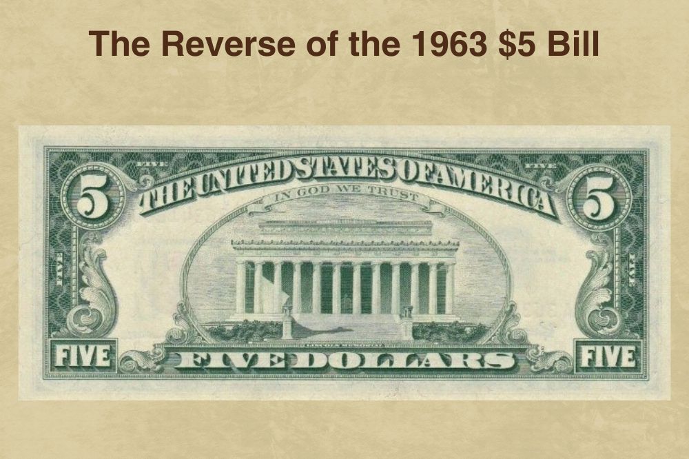 The Reverse of the 1963 $5 Bill