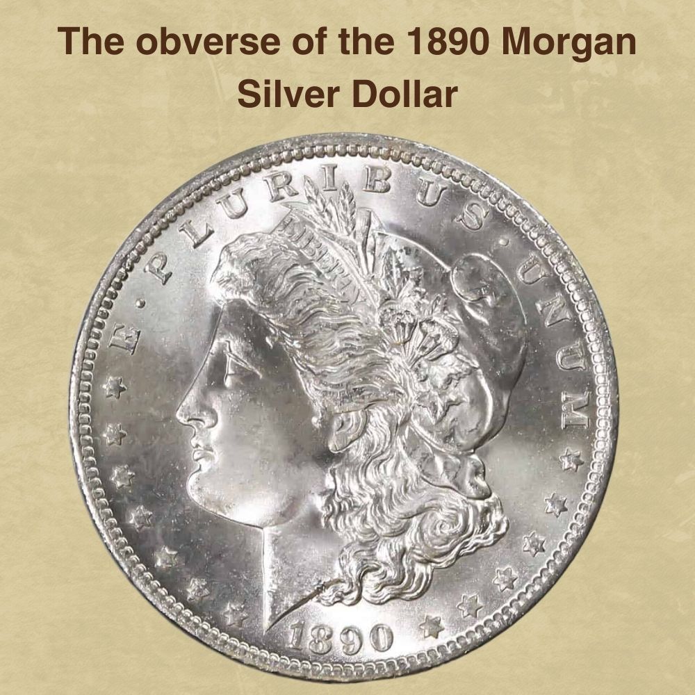 The obverse of the 1890 Morgan Silver Dollar