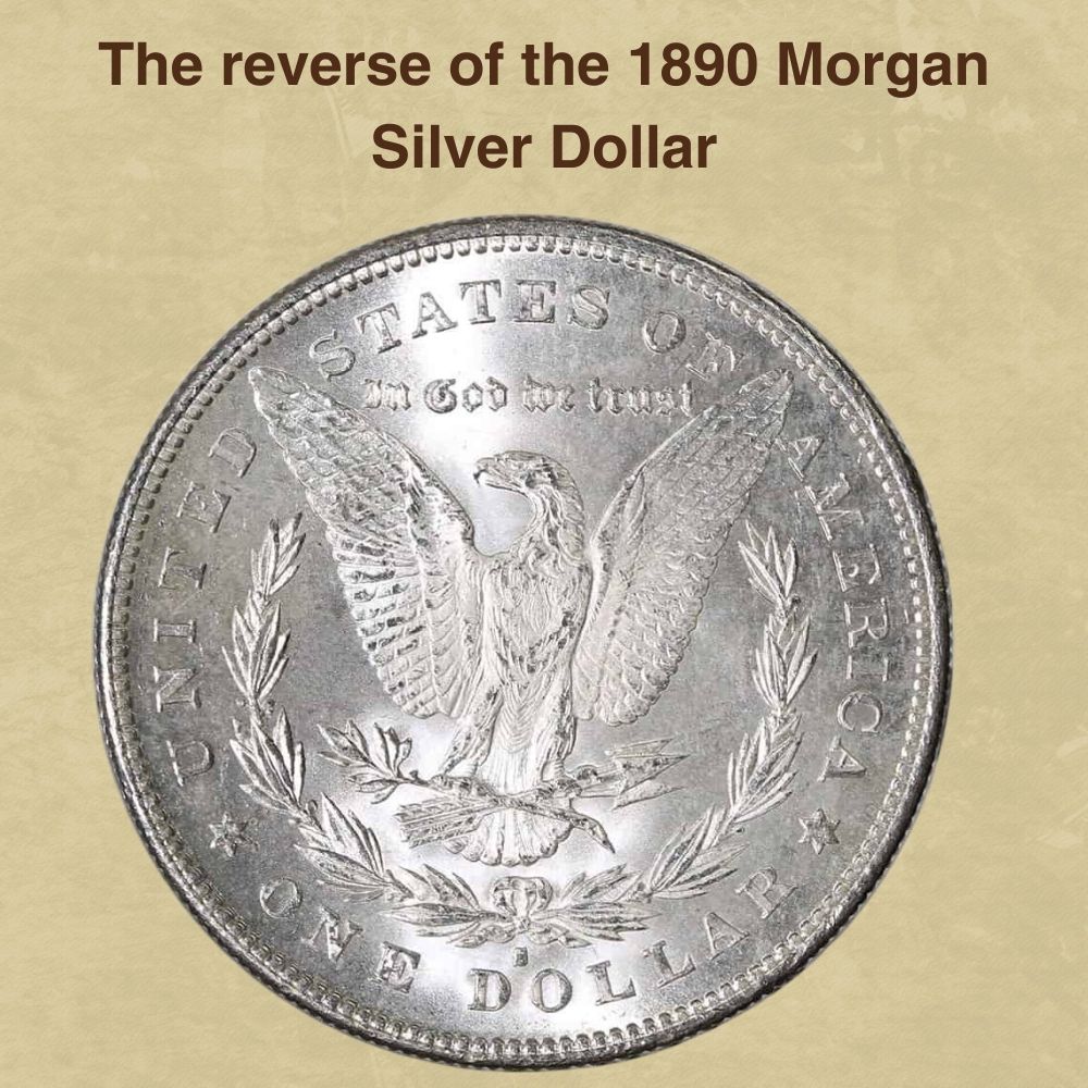 The reverse of the 1890 Morgan Silver Dollar