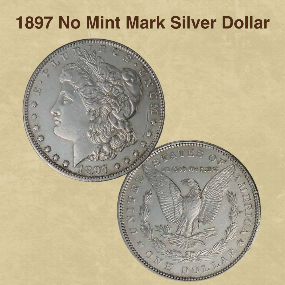 1897 No Mint Mark Silver Dollar