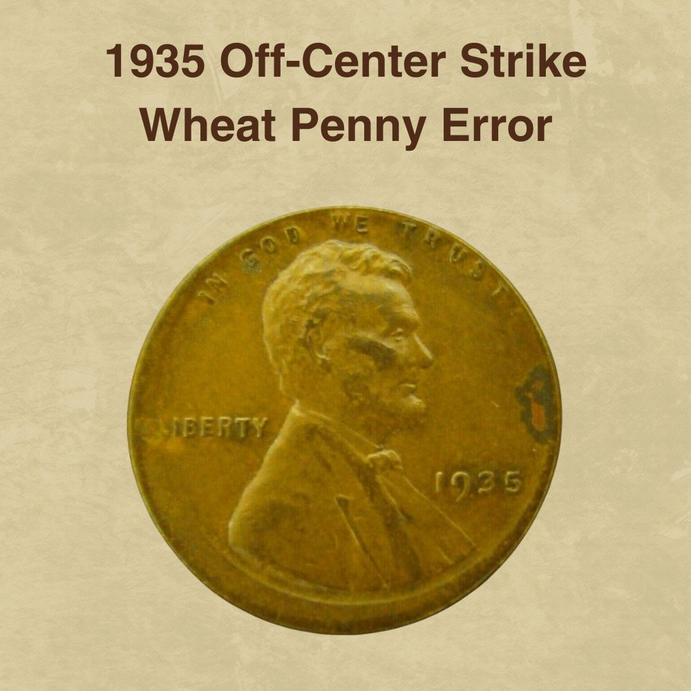1935 Off-Center Strike Wheat Penny Error