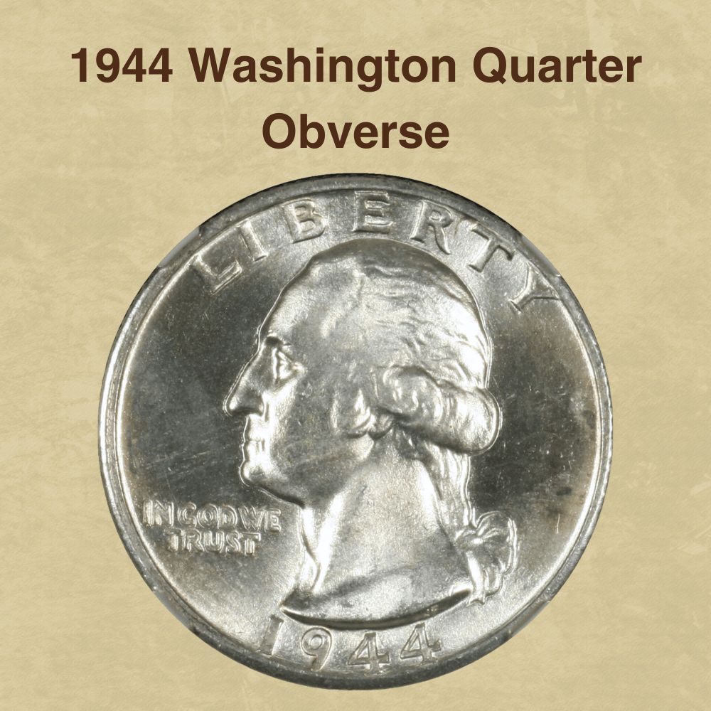 1944 Washington Quarter Obverse