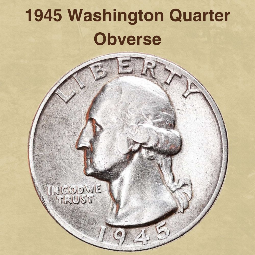 1945 Washington Quarter Obverse