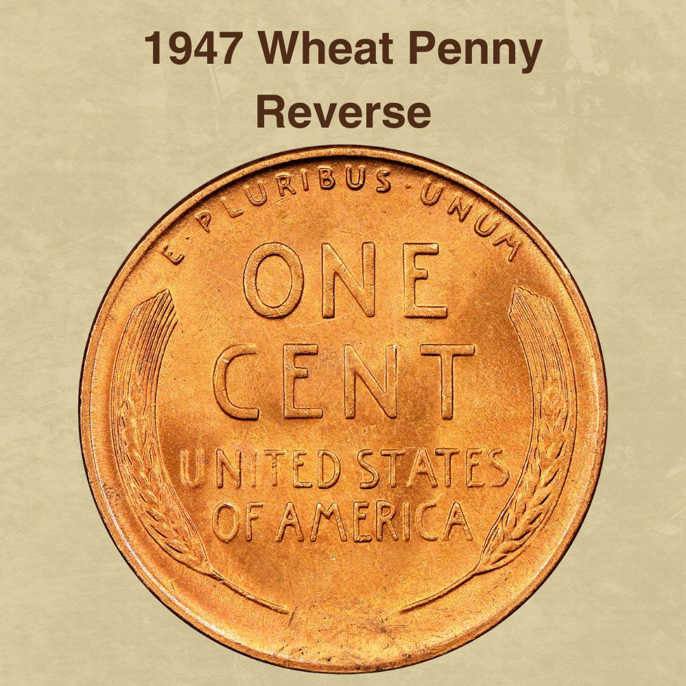 1947 Wheat Penny Reverse