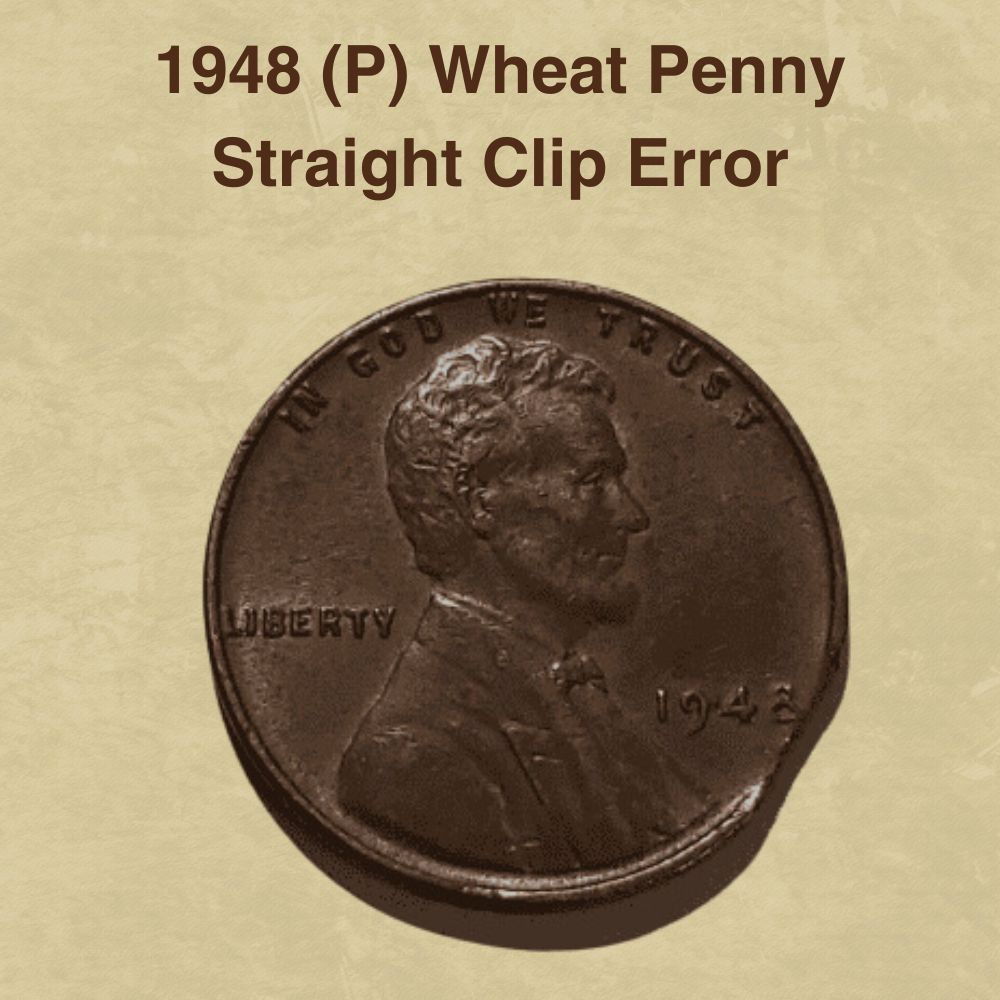 1948 (P) Wheat Penny Straight Clip Error